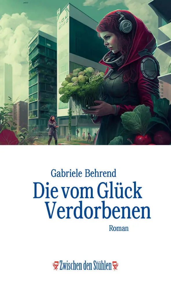 Cover: 9783957653277 | Die vom Glück Verdorbenen | Gabriele Behrend | Taschenbuch | 160 S.