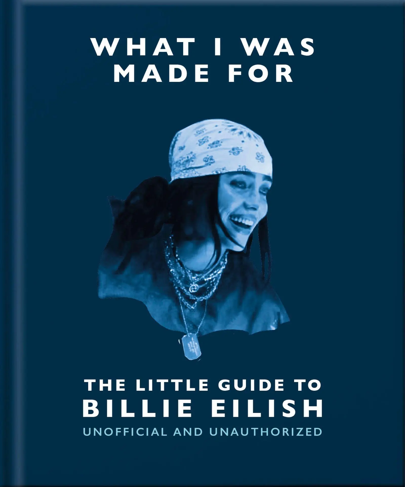 Cover: 9781035433377 | What I Was Made For: The Little Guide to Billie Eilish | Oh | Buch