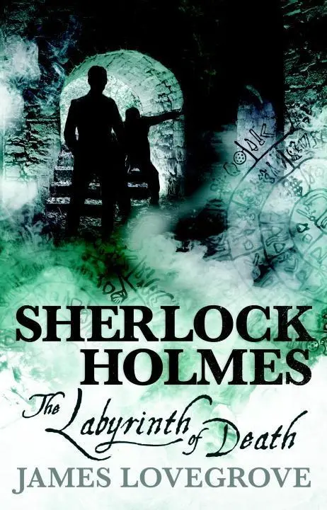 Cover: 9781785653377 | Sherlock Holmes - The Labyrinth of Death | James Lovegrove | Buch