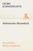 Cover: 9783842493377 | Afrikanisches Skizzenbuch | Verschollene Merkwürdigkeiten | Buch