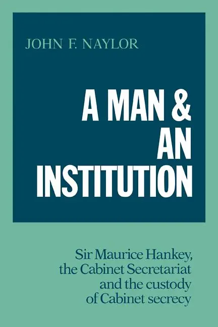 Cover: 9780521093477 | A Man and an Institution | John F. Naylor | Taschenbuch | Englisch