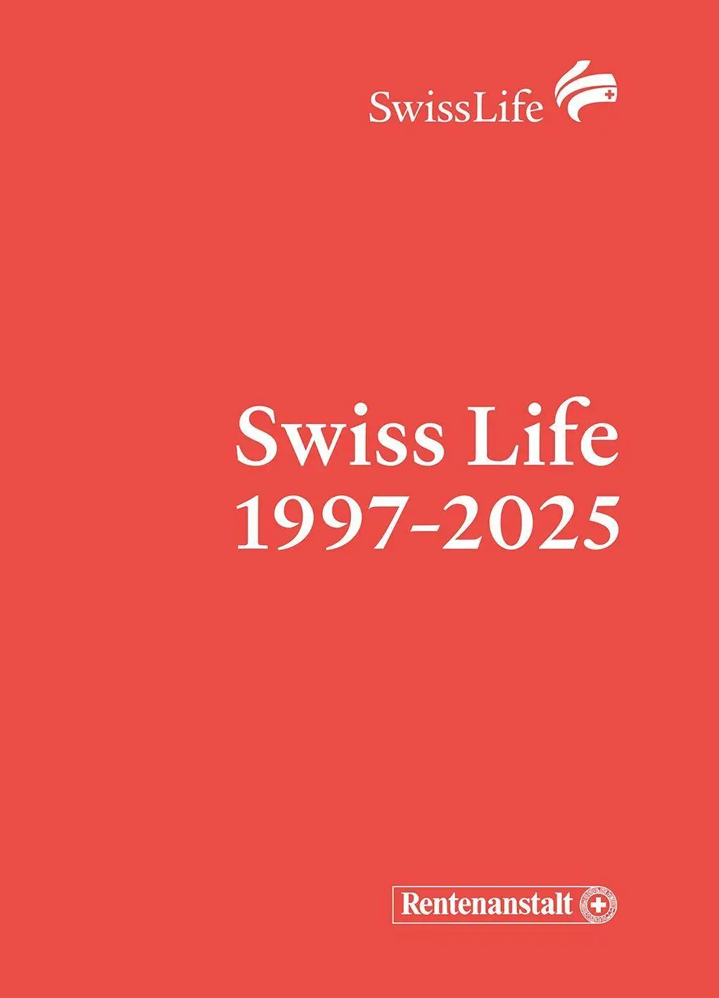 Cover: 9783039423477 | Swiss Life 1997-2025 | Swiss Life Holding AG | Buch | 248 S. | 2026
