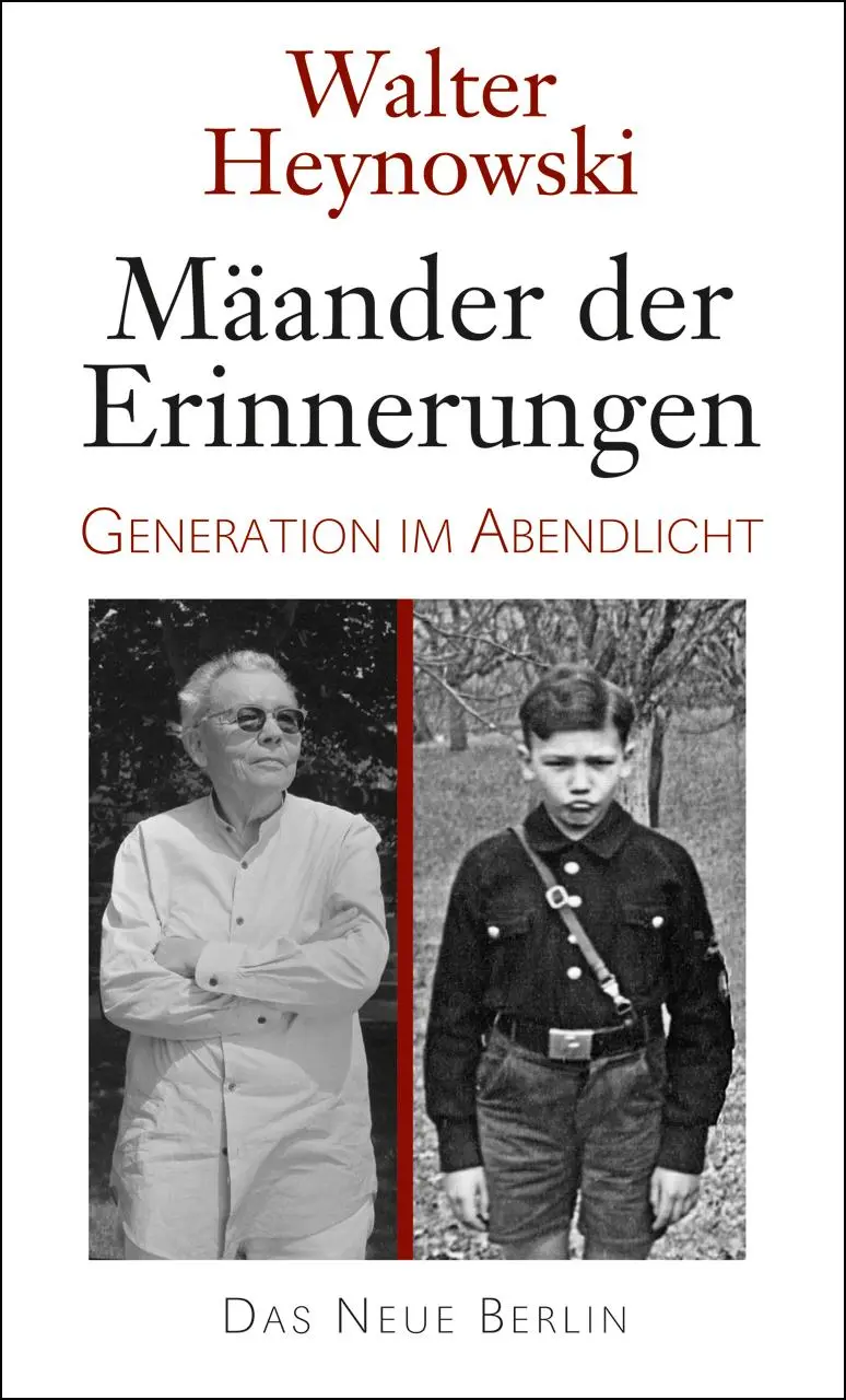 Cover: 9783360013477 | Mäander der Erinnerungen | Generation im Abendlicht | Walter Heynowski
