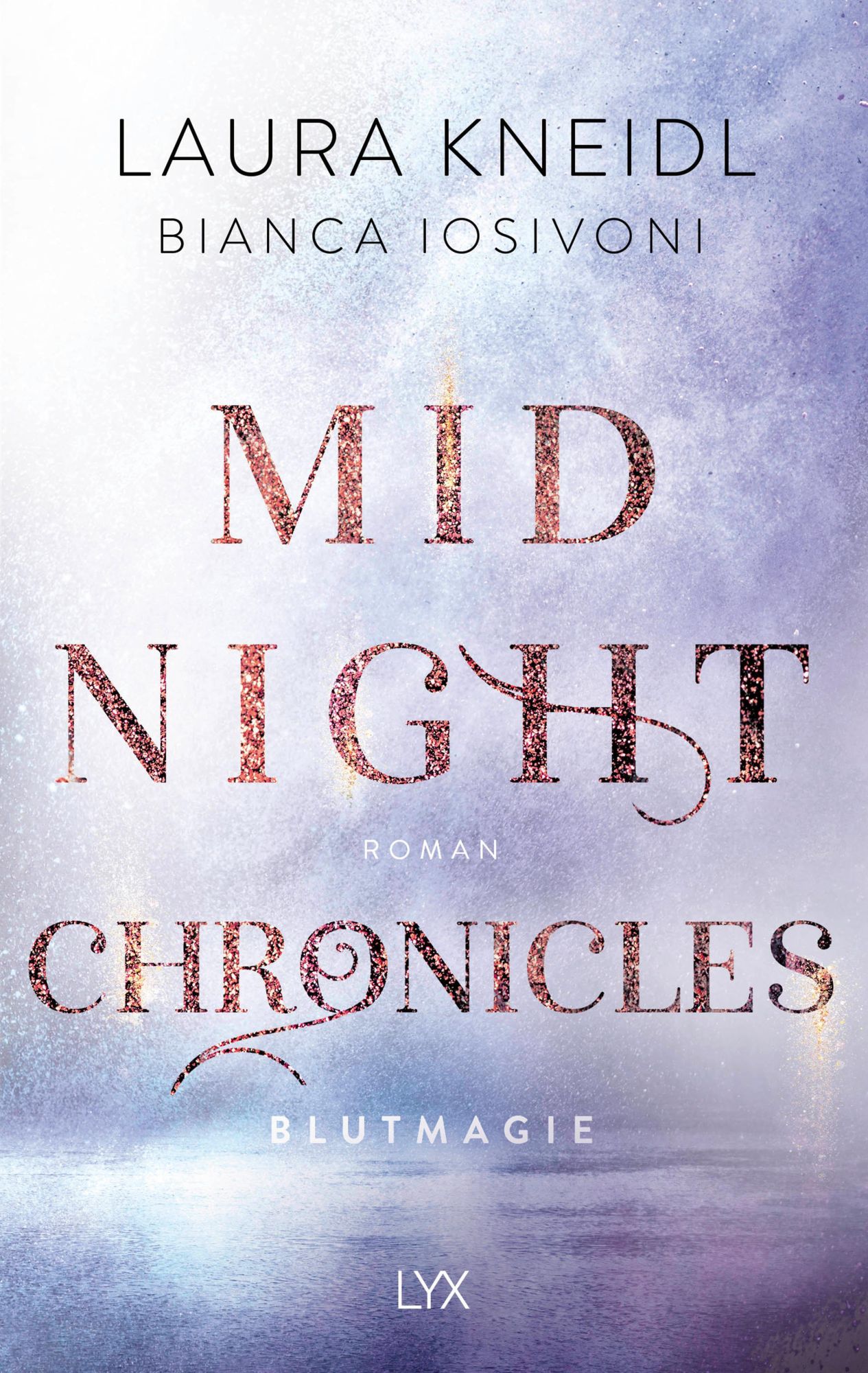 Cover: 9783736313477 | Midnight Chronicles - Blutmagie | Bianca Iosivoni (u. a.) | Buch | LYX