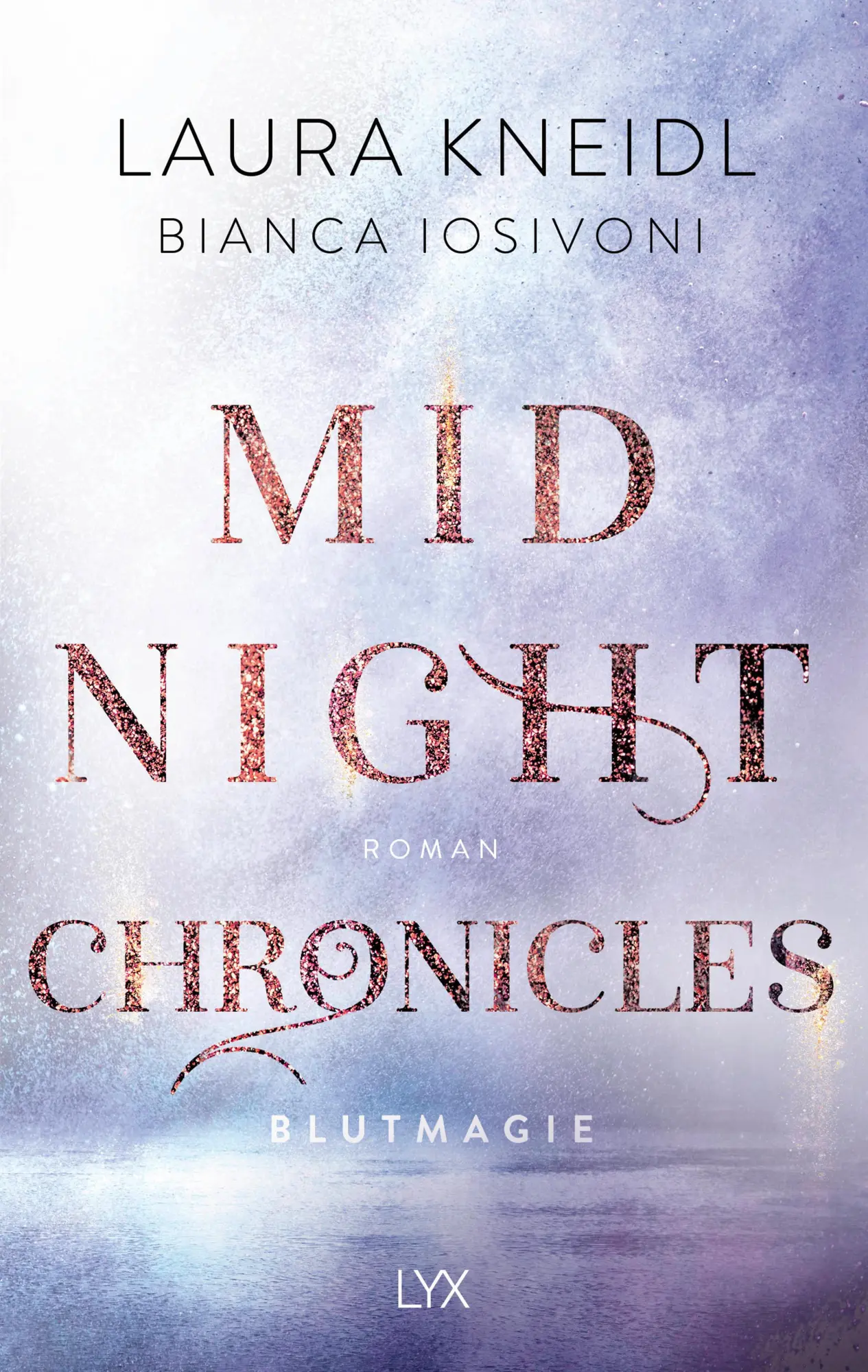 Cover: 9783736313477 | Midnight Chronicles - Blutmagie | Bianca Iosivoni (u. a.) | Buch | LYX
