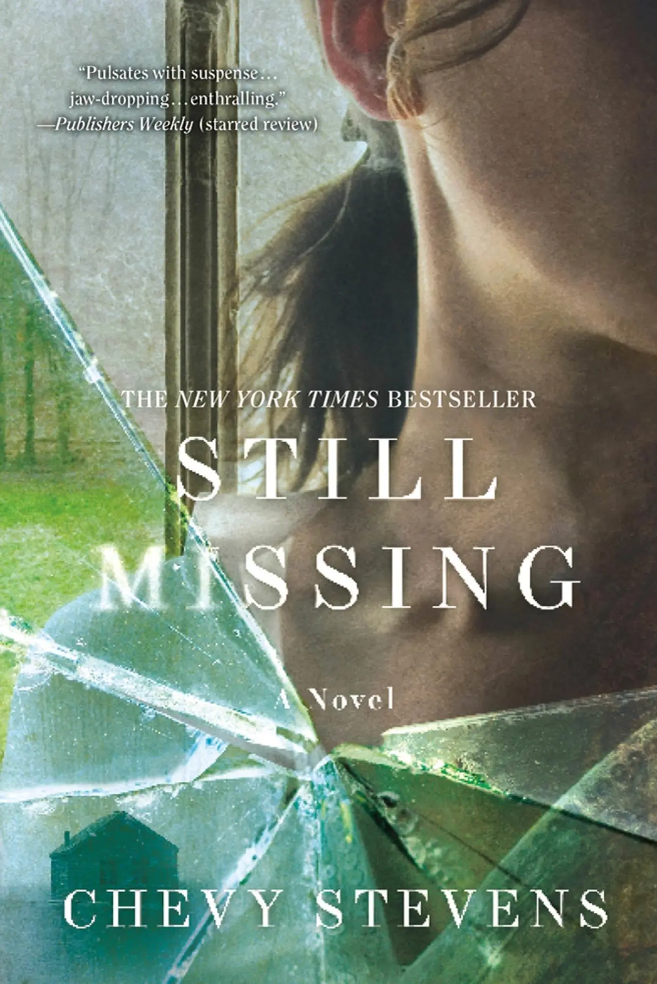 Cover: 9780312573577 | Still Missing | Chevy Stevens | Buch | St. Martins Press | Englisch