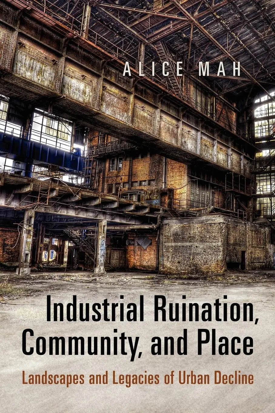 Cover: 9781442613577 | Industrial Ruination, Community and Place | Alice Mah | Taschenbuch