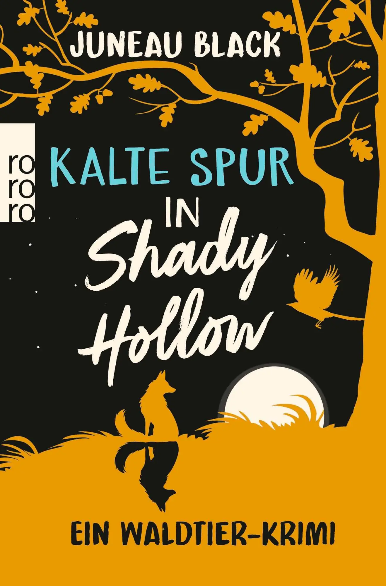 Cover: 9783499013577 | Kalte Spur in Shady Hollow | Juneau Black | Taschenbuch | 288 S.