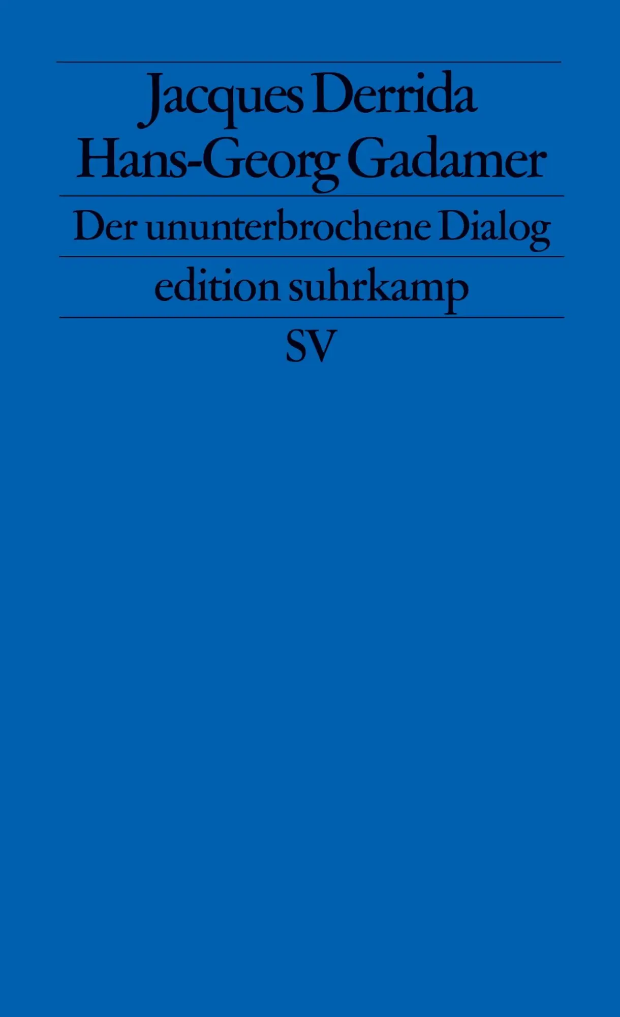 Cover: 9783518123577 | Der ununterbrochene Dialog | Jacques Derrida (u. a.) | Taschenbuch