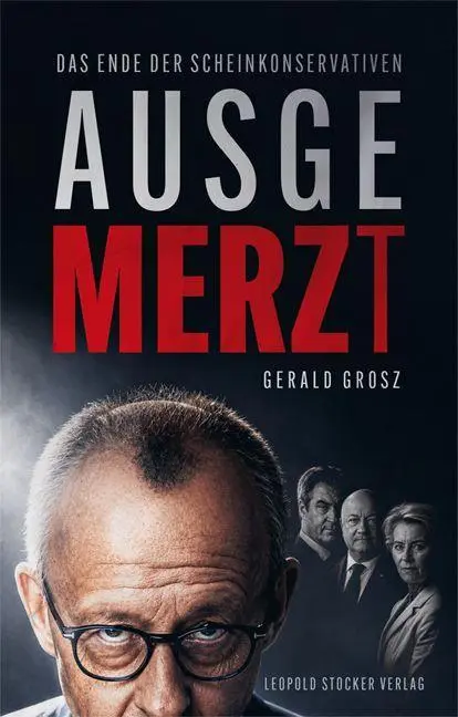 Cover: 9783702023577 | Ausgemerzt | Das Ende der Scheinkonservativen | Gerald Grosz | Buch