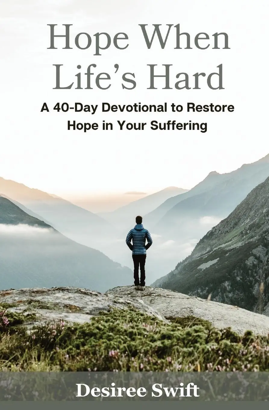 Cover: 9798992143577 | Hope When Life's Hard | Desiree Swift | Taschenbuch | Englisch | 2024