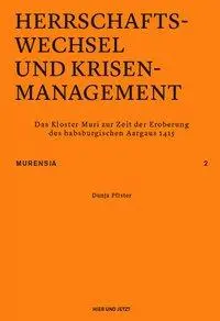 Cover: 9783039193677 | Herrschaftswechsel und Krisenmanagement | Dunja Pfister | Taschenbuch