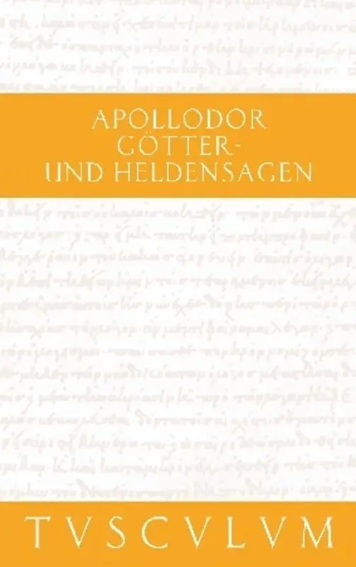 Cover: 9783050053677 | Götter- und Heldensagen. Bibliotheke | Apollodor | Buch | 904 S.