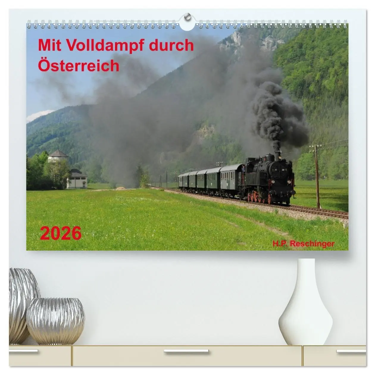 Cover: 9783457733677 | Mit Volldampf durch Österreich (hochwertiger Premium Wandkalender...