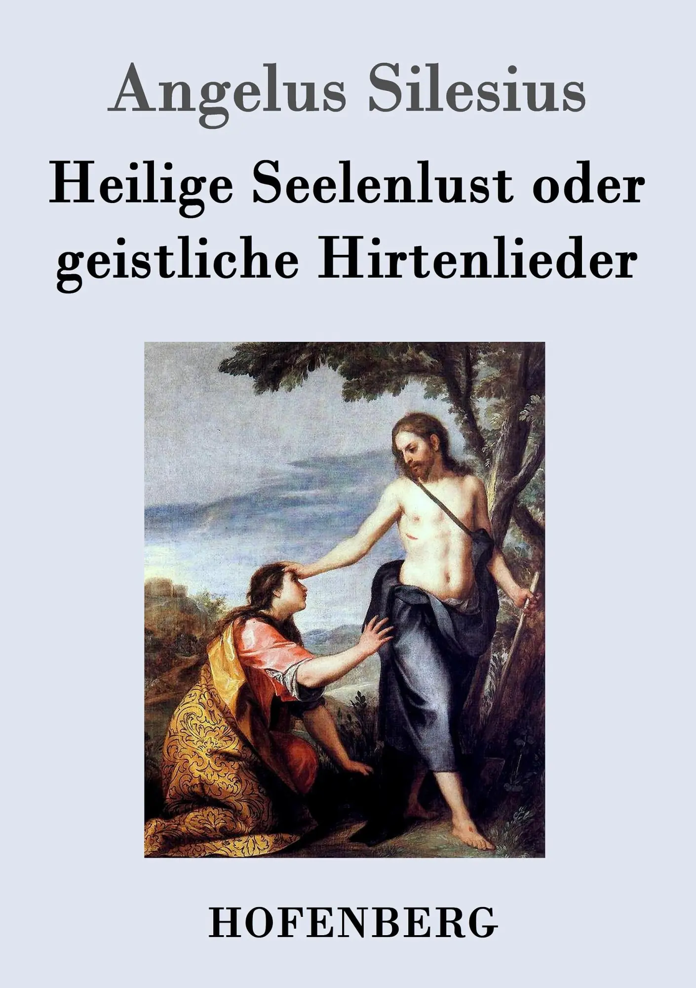 Cover: 9783843073677 | Heilige Seelenlust oder geistliche Hirtenlieder | Angelus Silesius