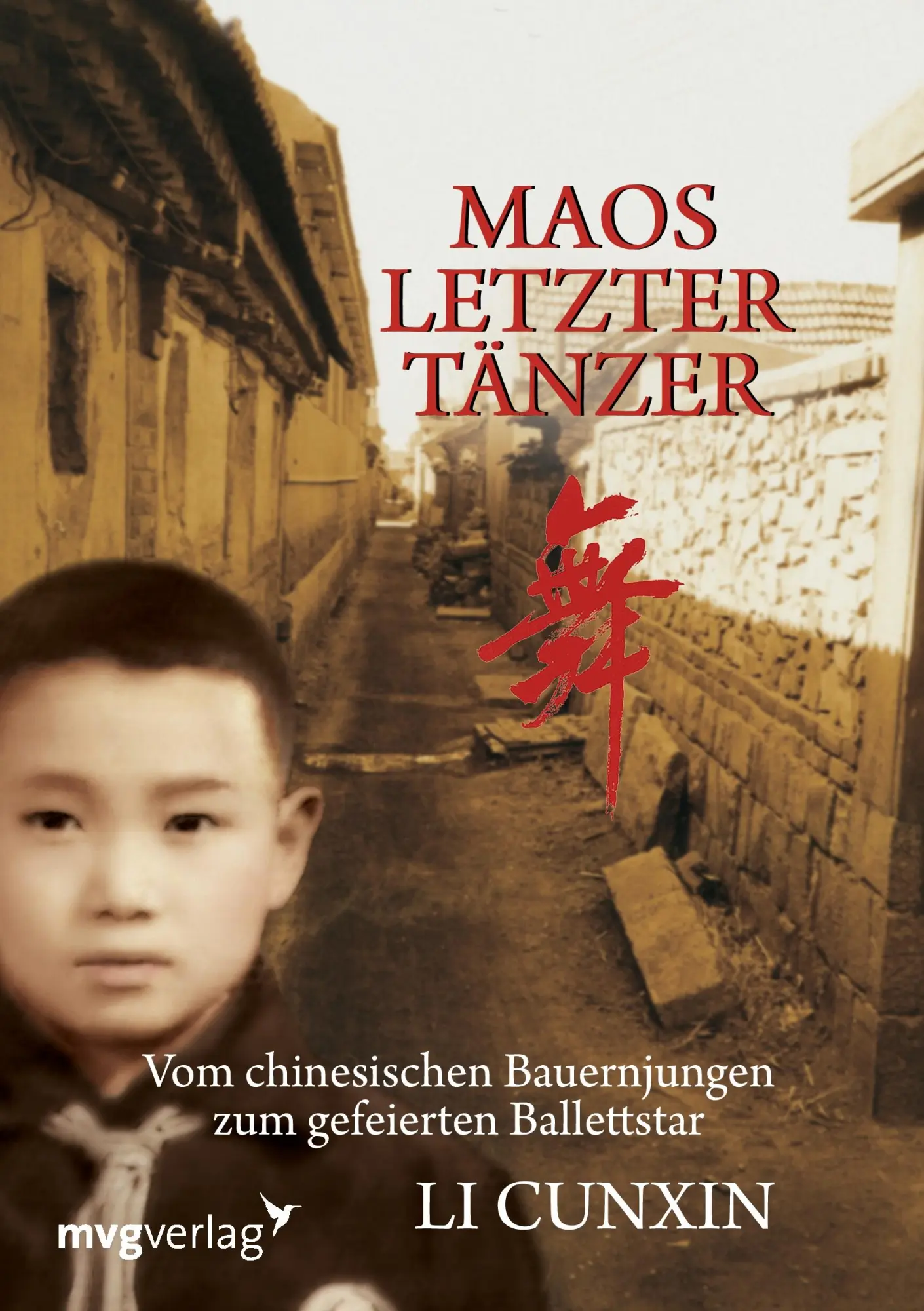 Cover: 9783868823677 | Maos letzter Tänzer | Li Cunxin | Taschenbuch | 336 S. | Deutsch | mvg