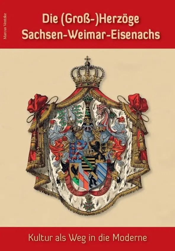Cover: 9783959763677 | Die (Groß-)Herzöge Sachsen-Weimar-Eisenachs - Kultur als Weg in die...