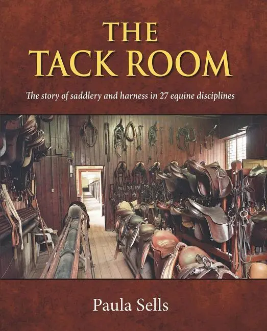 Cover: 9781910723777 | The Tack Room | Paula Sells | Buch | Gebunden | Englisch | 2018