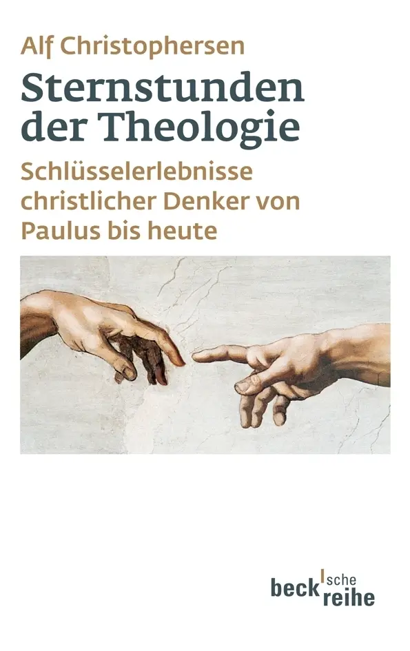 Cover: 9783406613777 | Sternstunden der Theologie | Alf Christophersen | Taschenbuch | 240 S.
