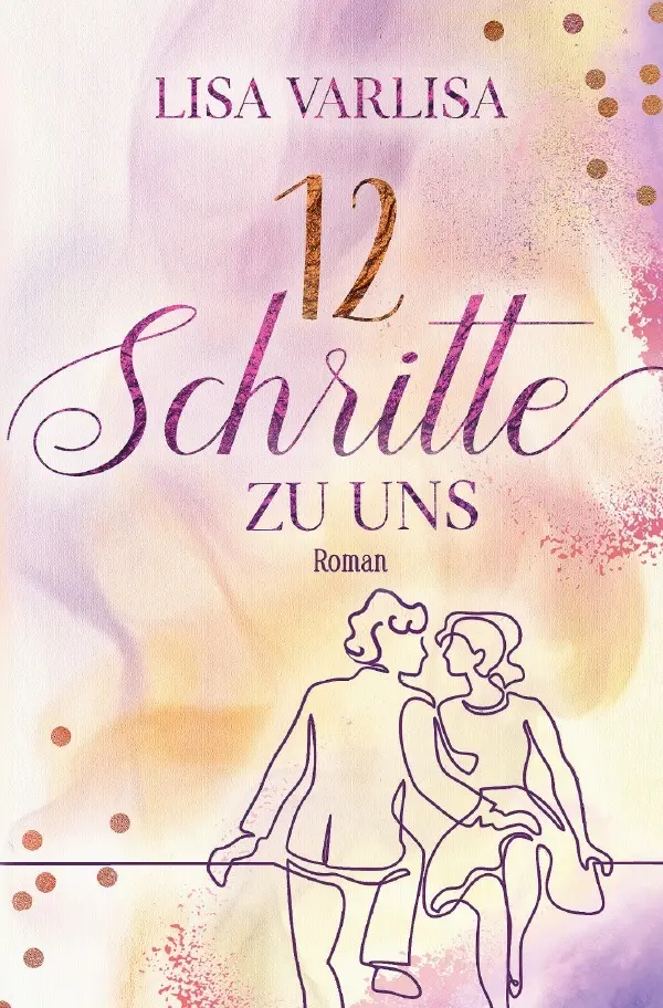 Cover: 9783819093777 | 12 Schritte zu uns | DE | Lisa Varlisa | Taschenbuch | 308 S. | 2025