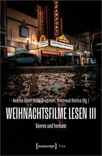 Cover: 9783837673777 | Weihnachtsfilme lesen III | Ein Wundergenre | Andrea Geier (u. a.)