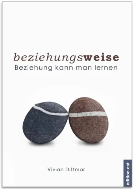 Cover: 9783940773777 | beziehungsweise | Beziehung kann man lernen | Vivian Dittmar | Buch