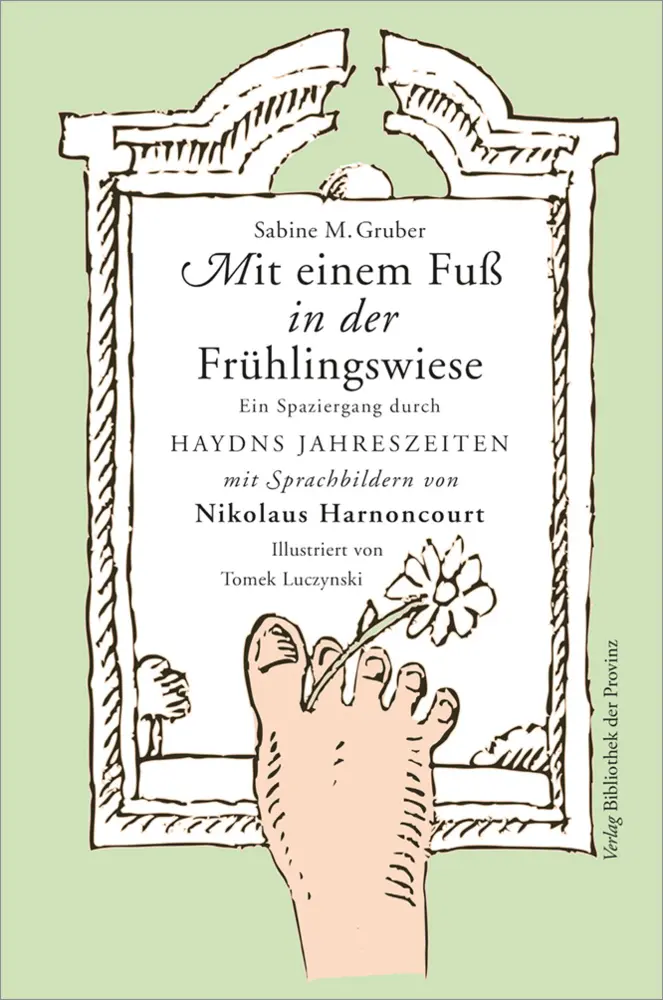 Cover: 9783991263777 | Mit einem Fuß in der Frühlingswiese | Sabine M. Gruber | Buch | 2025