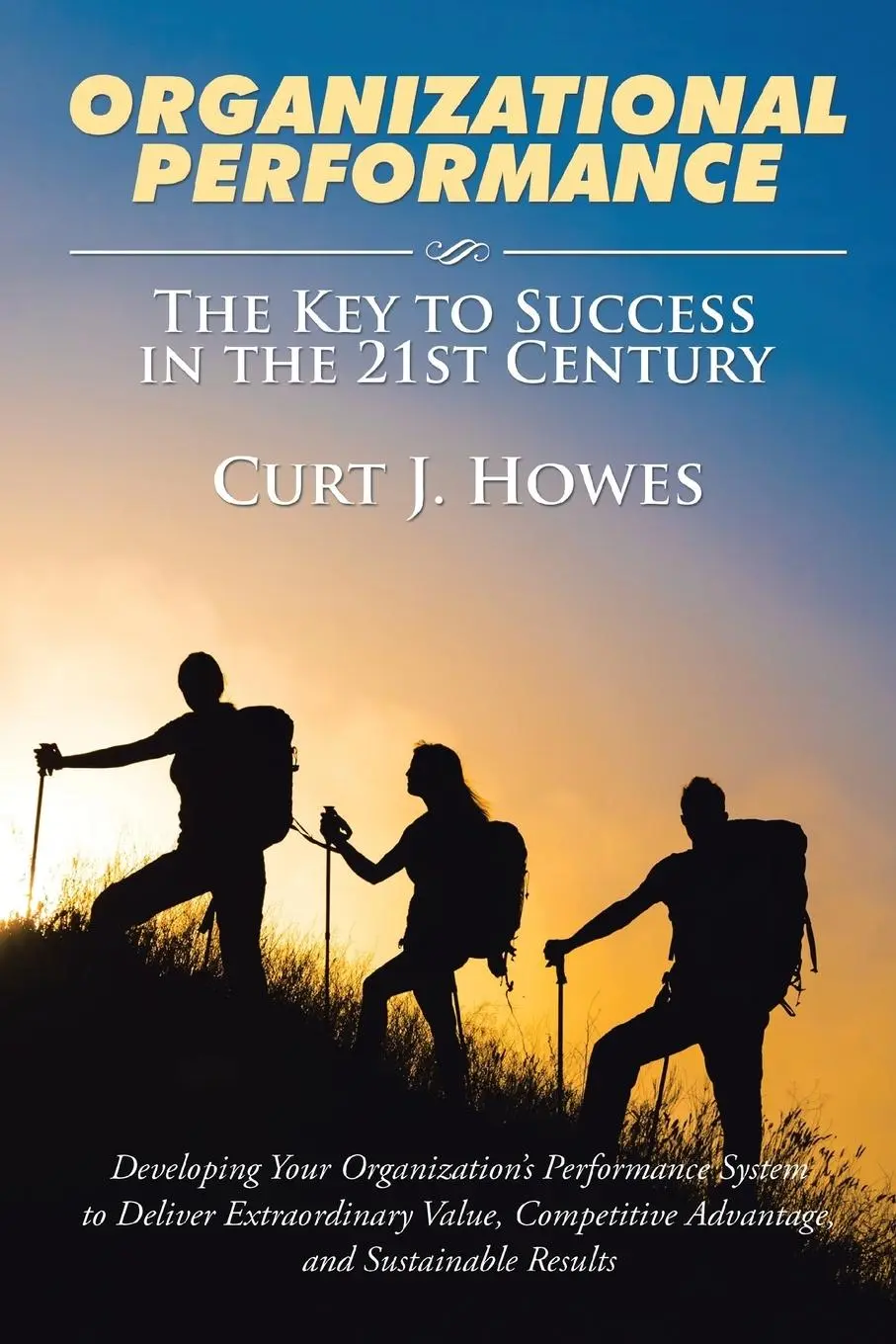 Cover: 9781514403877 | Organizational Performance | The Key to Success in the 21st Century