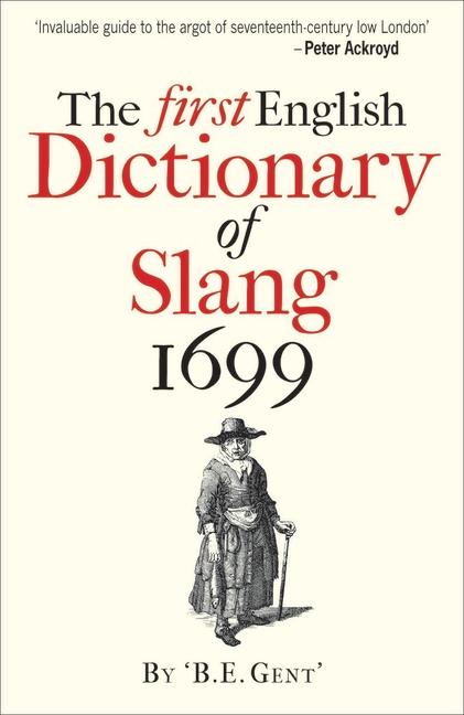 Cover: 9781851243877 | The First English Dictionary of Slang, 1699 | Bodleian Library | Buch