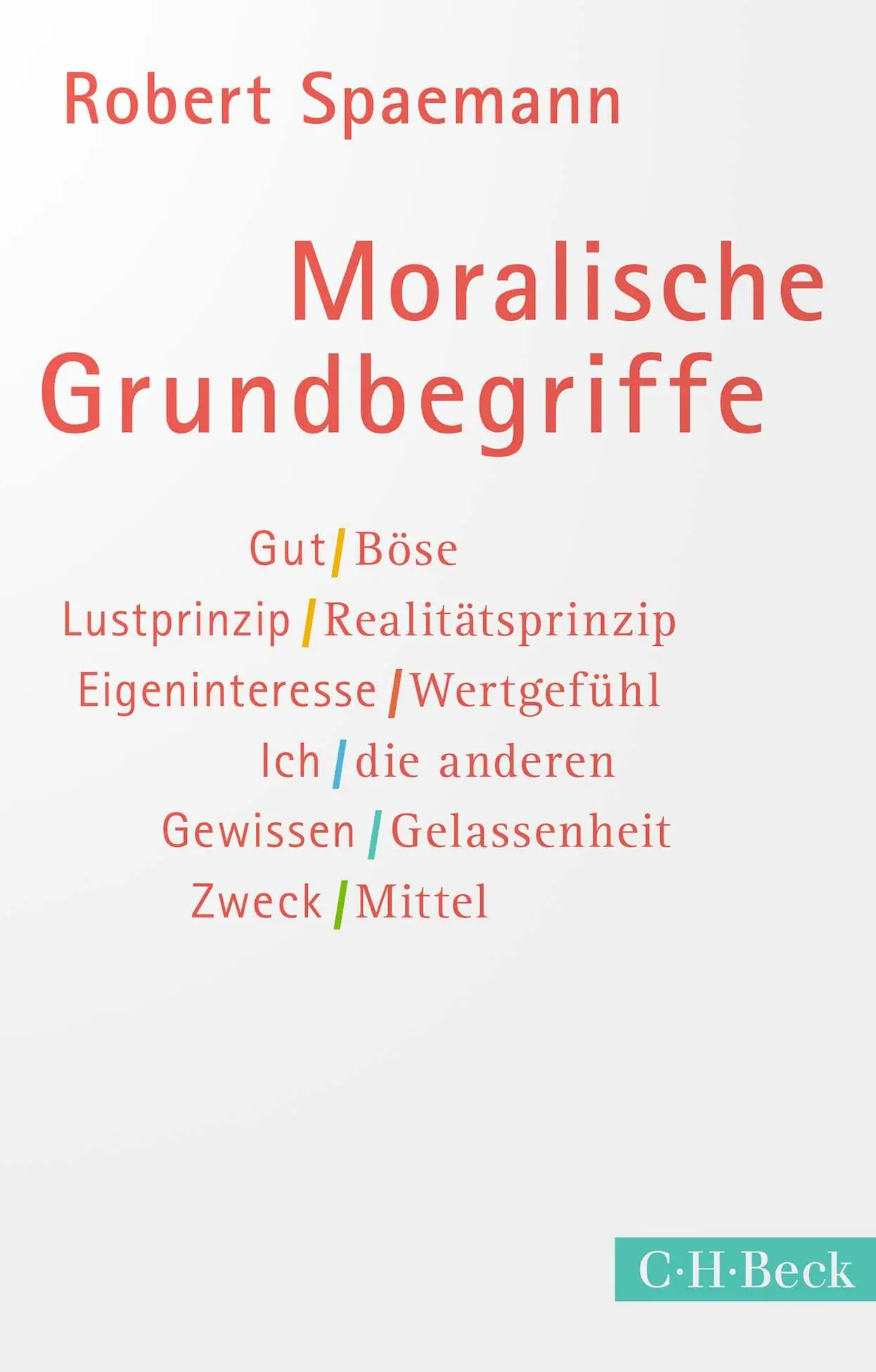 Cover: 9783406773877 | Moralische Grundbegriffe | Robert Spaemann | Taschenbuch | broschiert