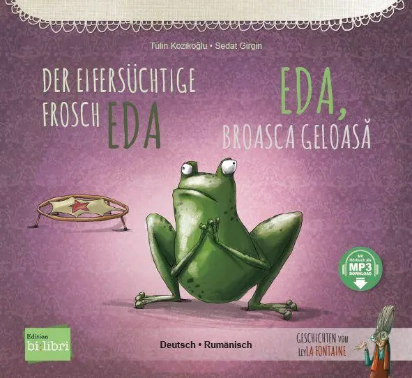 Cover: 9783695003877 | Der eifersüchtige Frosch Eda (Deutsch-Rumänisch) | Tülin Koziko¿lu