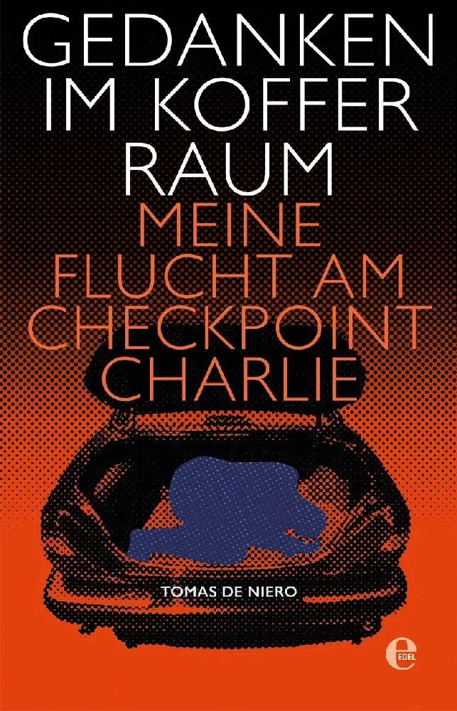 Cover: 9783841903877 | Gedanken im Kofferraum | Meine Flucht am Checkpoint Charlie | Niero