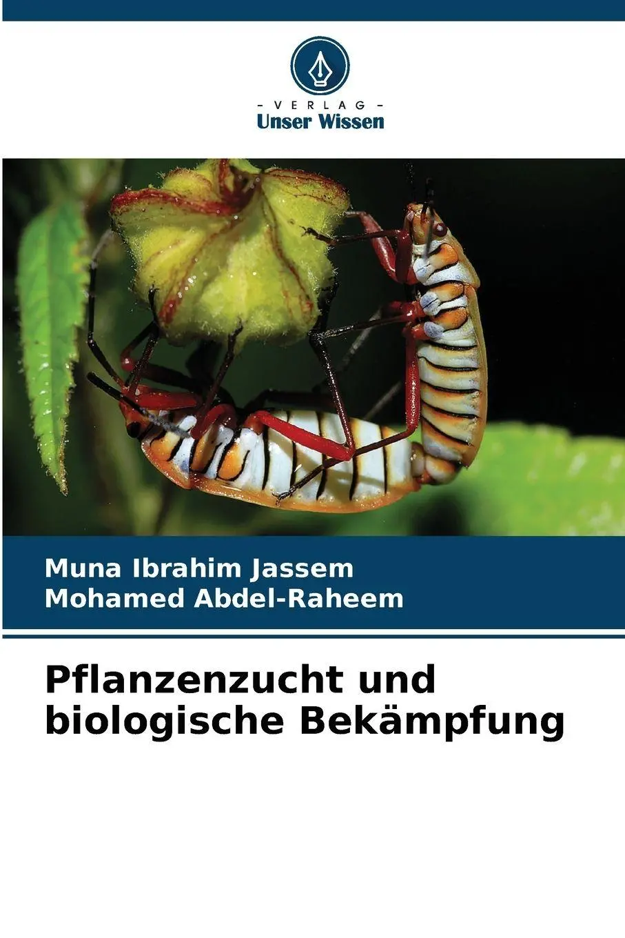 Cover: 9786209913877 | Pflanzenzucht und biologische Bekämpfung | Muna Ibrahim Jassem (u. a.)