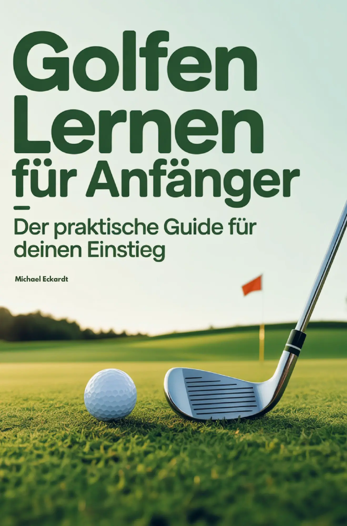 Cover: 9789403893877 | Golfen lernen für Anfänger - Der praktische Guide für deinen Einstieg