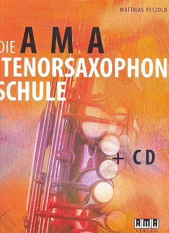 Cover: 4018262103977 | Die AMA-Tenorsaxophonschule | Matthias Petzold | Taschenbuch | Deutsch
