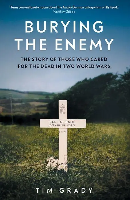 Cover: 9780300273977 | Burying the Enemy | Tim Grady | Buch | Einband - fest (Hardcover)