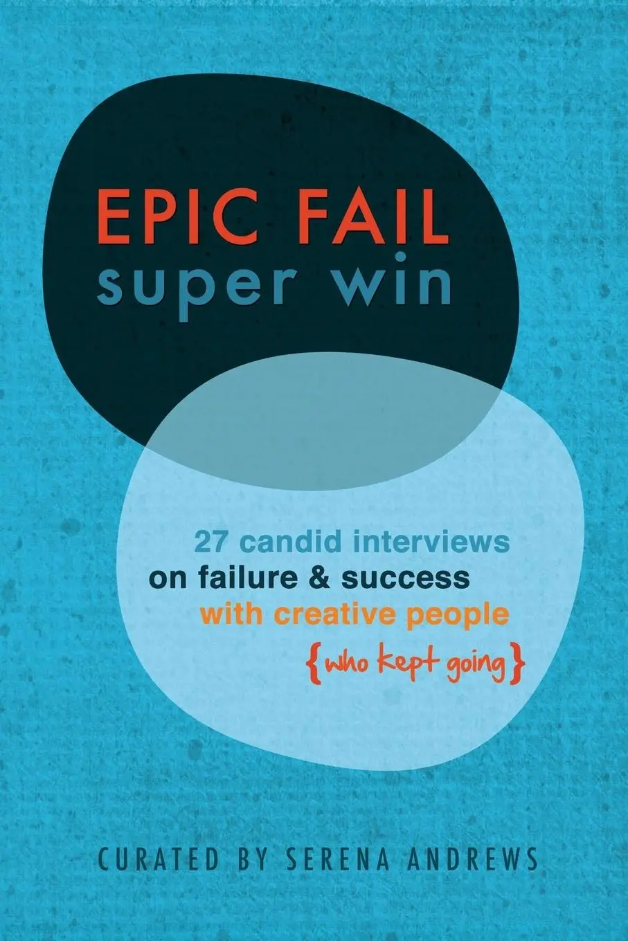 Cover: 9781304753977 | Epic Fail Super Win | Serena Andrews | Taschenbuch | Englisch | 2014