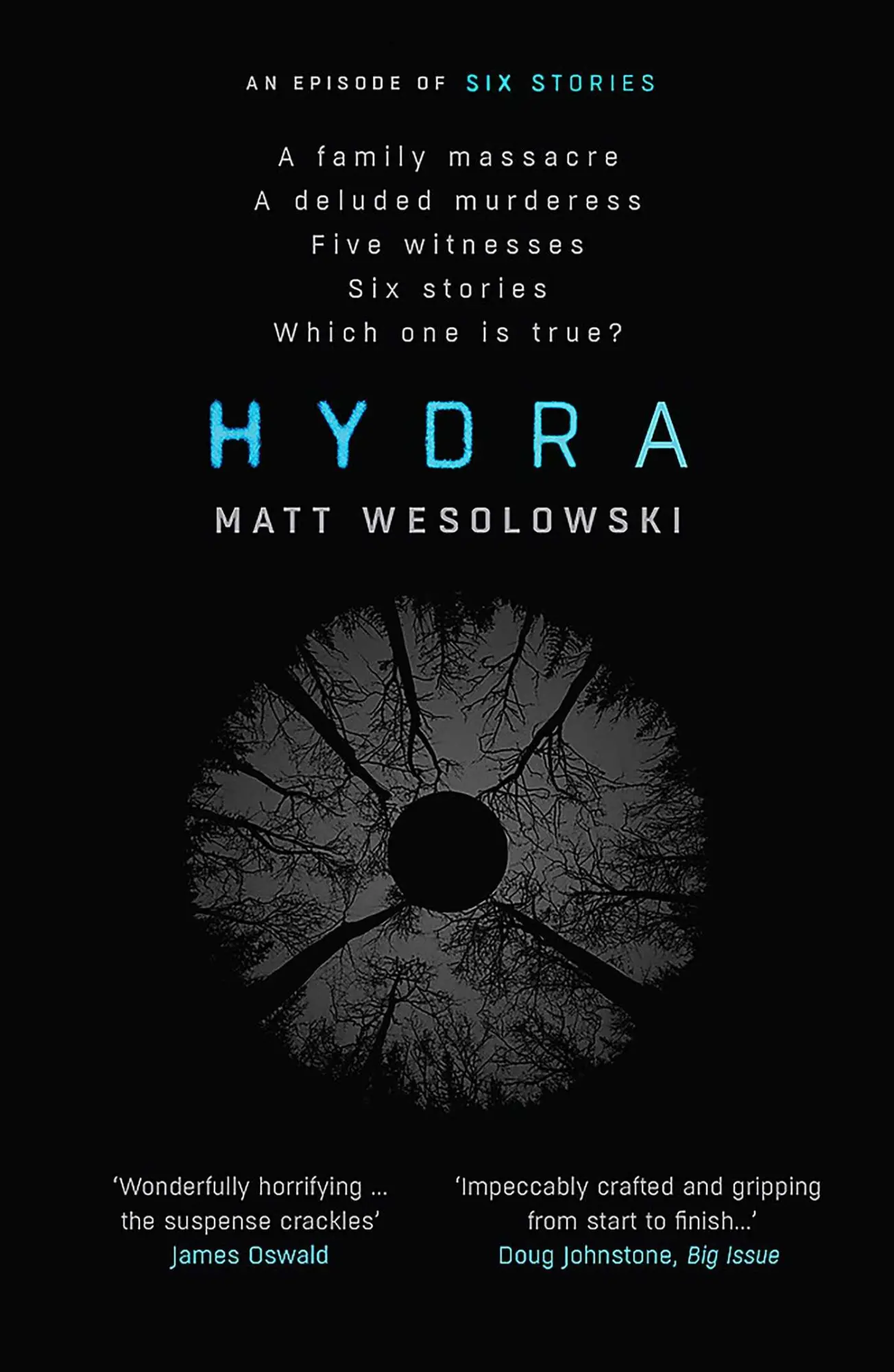 Cover: 9781910633977 | Hydra | Matt Wesolowski | Taschenbuch | Englisch | 2018 | Orenda Books