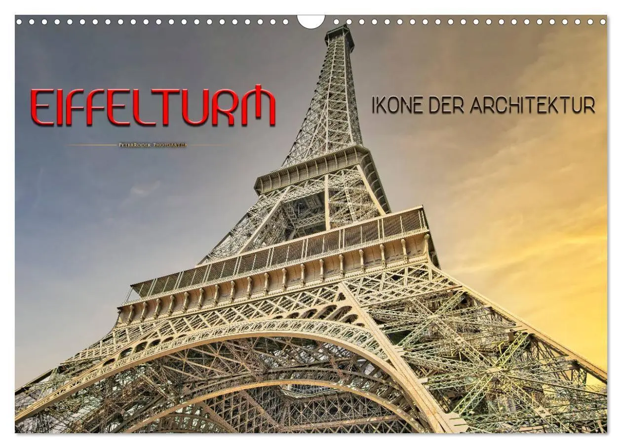 Cover: 9783435163977 | Eiffelturm - Ikone der Architektur (Wandkalender 2025 DIN A3 quer),...