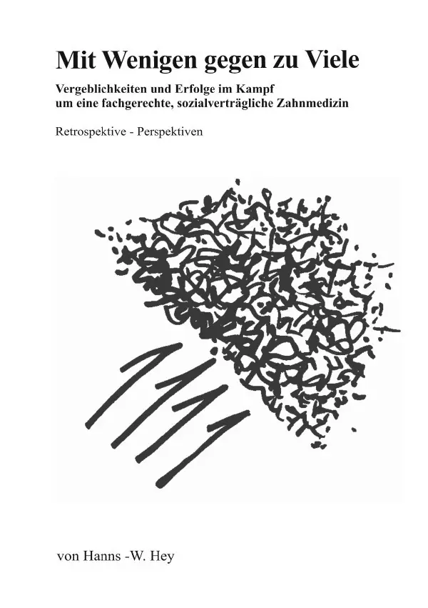 Cover: 9783757533977 | Mit Wenigen gegen zu Viele | Hanns-Werner Hey | Taschenbuch | 256 S.
