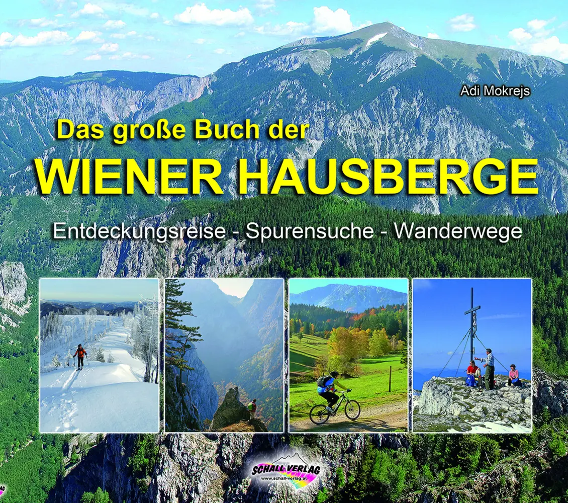Cover: 9783900533977 | Das große Buch der Wiener Hausberge | Adolf Mokrejs | Buch | 272 S.