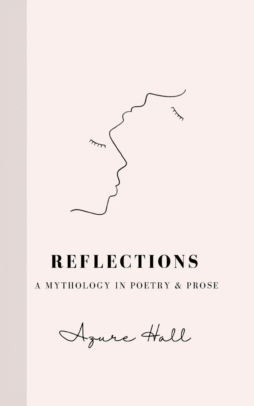 Cover: 9798989093977 | Reflections | A Mythology in Poetry &amp; Prose | Azure Hall | Taschenbuch