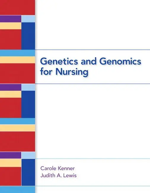 Cover: 9780132174077 | Genetics and Genomics for Nursing | Carole Kenner (u. a.) | Buch