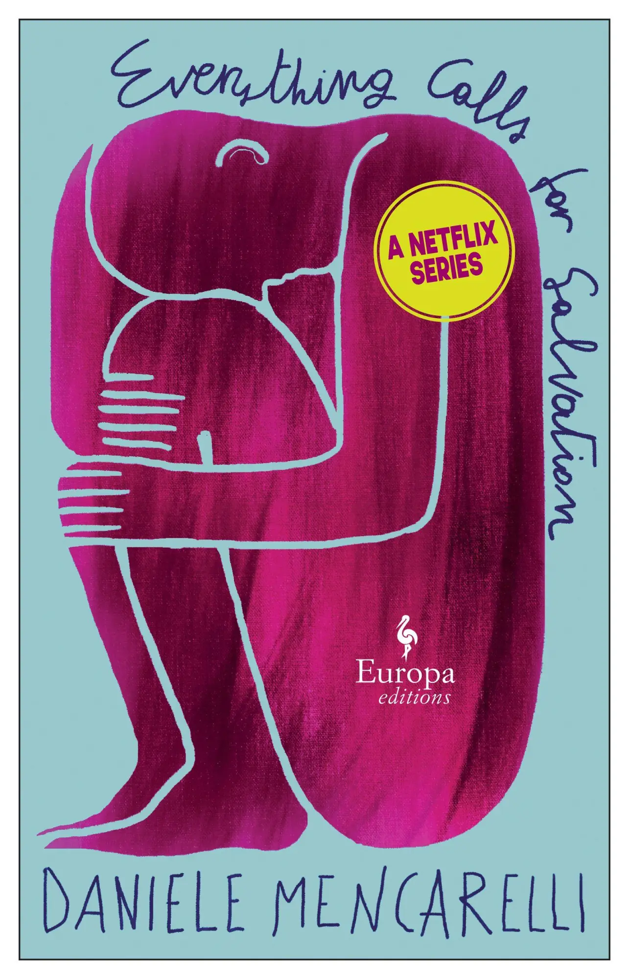 Cover: 9781787704077 | Everything Calls for Salvation | Daniele Mencarelli | Taschenbuch
