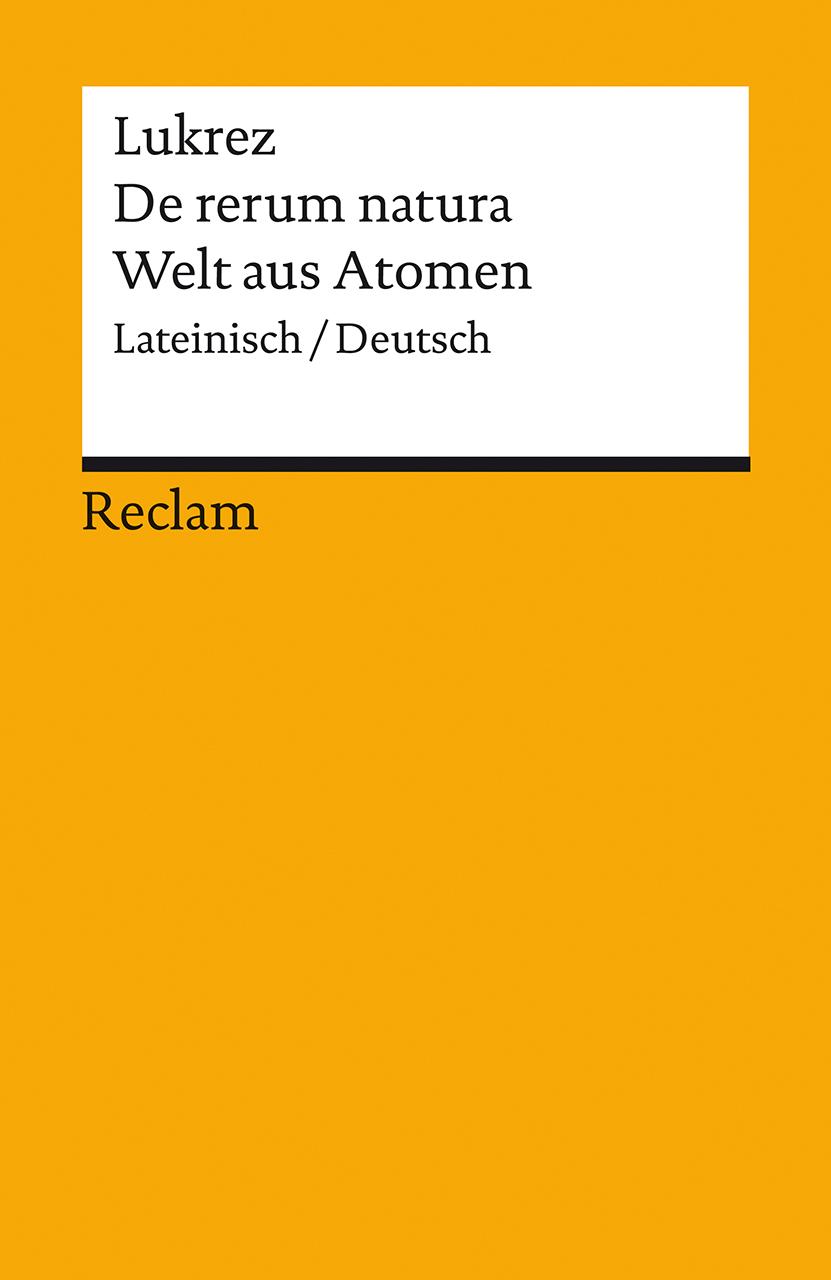 Cover: 9783150144077 | De rerum natura / Welt aus Atomen. Lateinisch/Deutsch | Lukrez | Buch