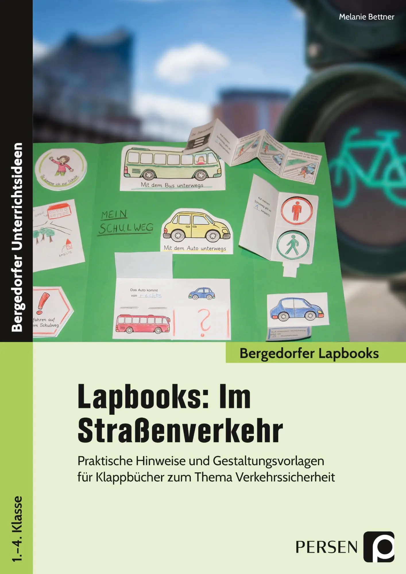 Cover: 9783403204077 | Lapbooks: Im Straßenverkehr - 1.-4. Klasse | Melanie Bettner | 80 S.