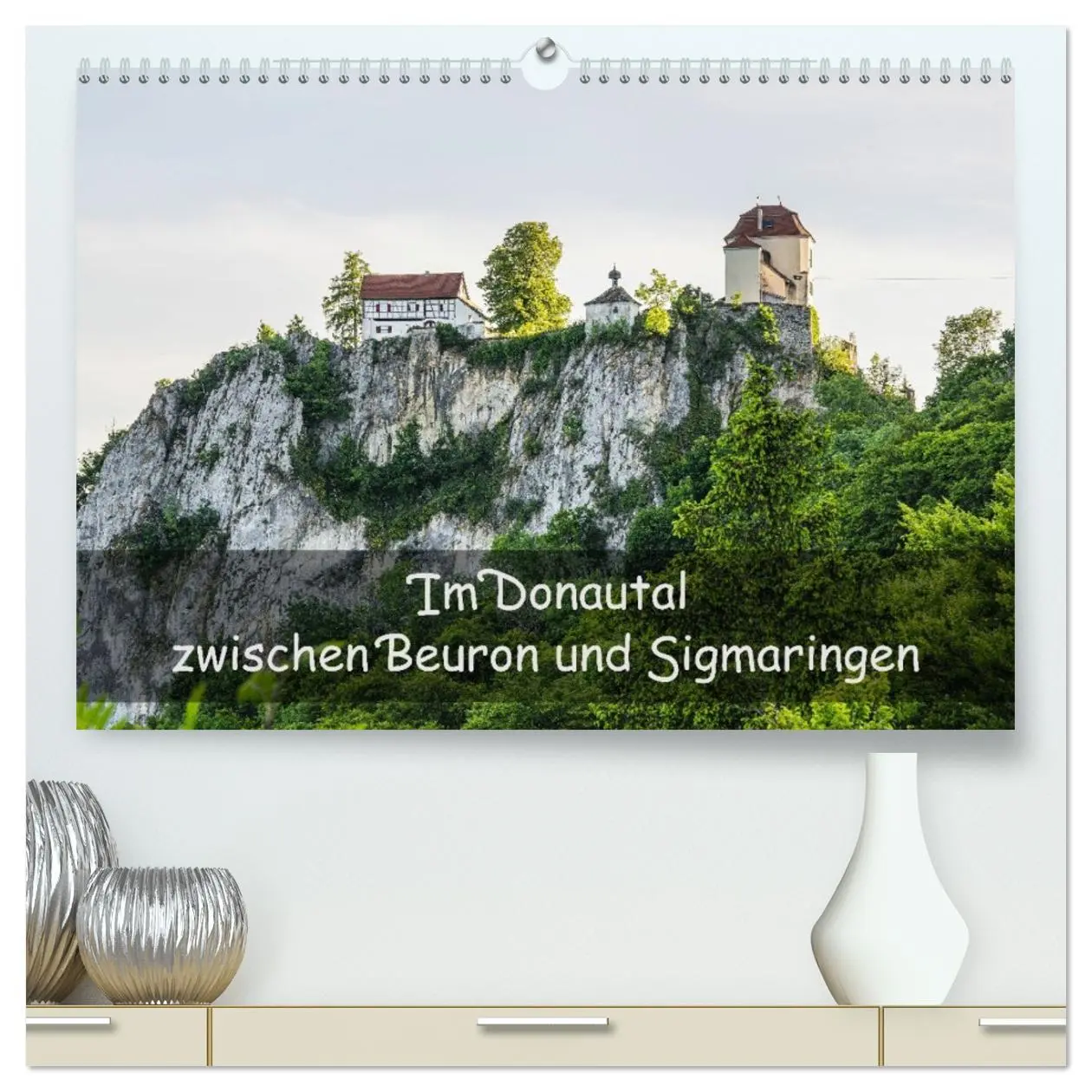 Cover: 9783516614077 | Im Donautal zwischen Beuron und Sigmaringen (hochwertiger Premium...