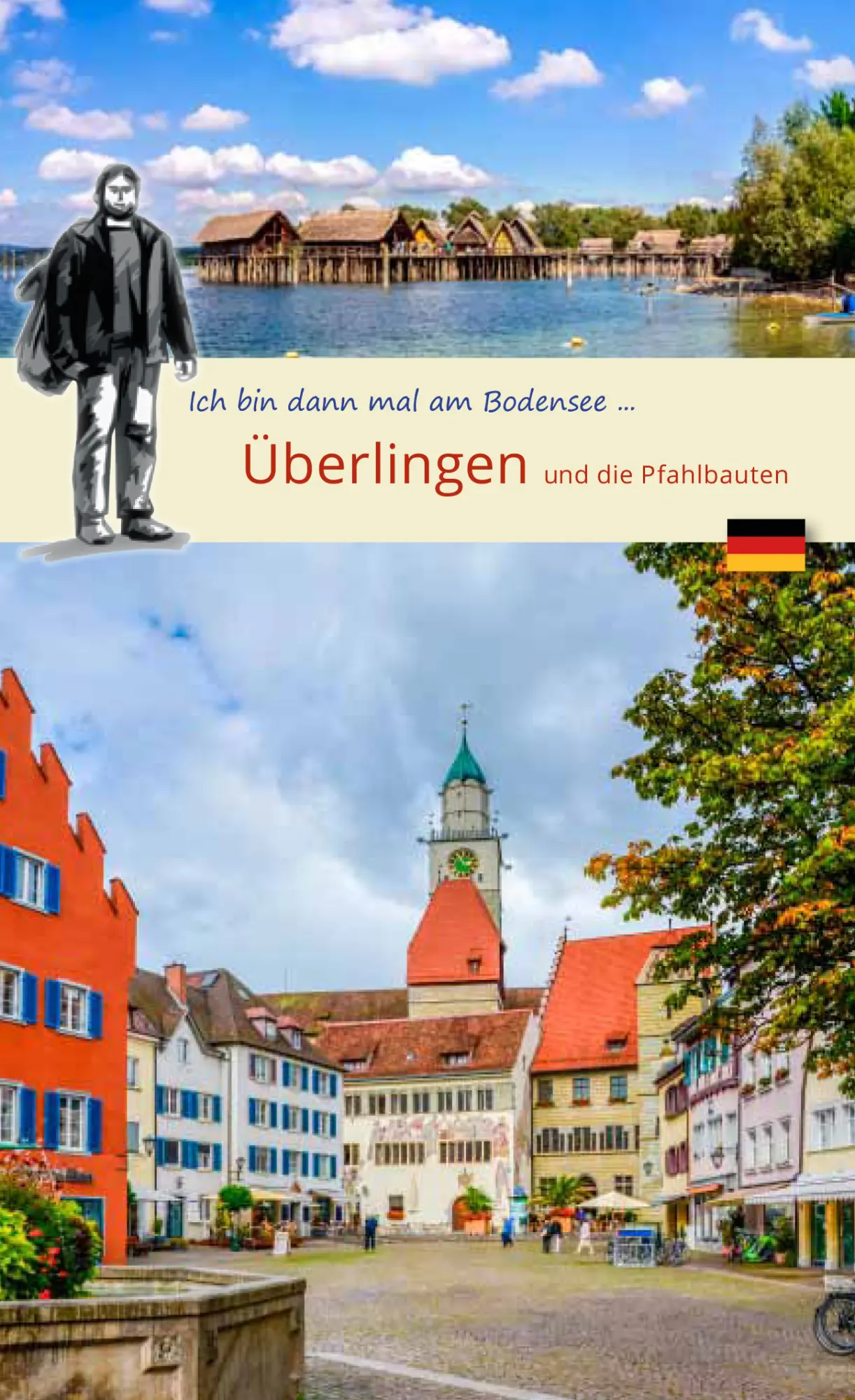Cover: 9783949034077 | Ich bin dann mal am Bodensee ... Überlingen und die Pfahlbauten | 2025