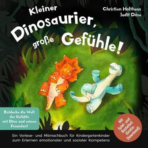 Cover: 9789403774077 | Kleiner Dinosaurier, große Gefühle! | Christian Holthaus | Taschenbuch