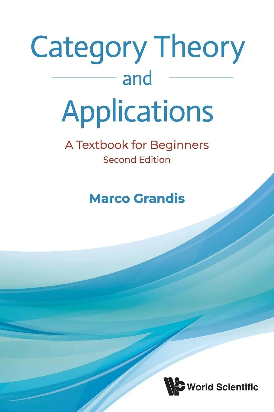 Cover: 9789819814077 | CATEGORY THEORY &amp; APPL (2ND ED) | Marco Grandis | Taschenbuch | 2021